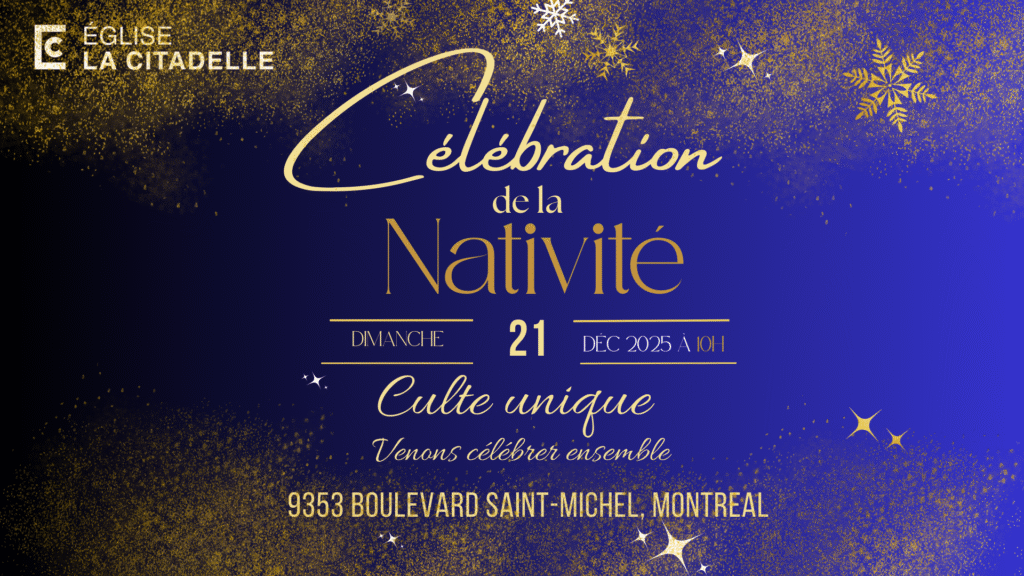 Venez célébrer avec nous la Nativité.